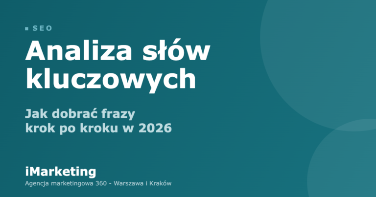 Analiza słów kluczowych - jak dobrać frazy do pozycjonowania