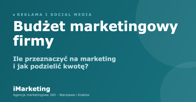 Budżet marketingowy - ile firma powinna przeznaczyć na marketing