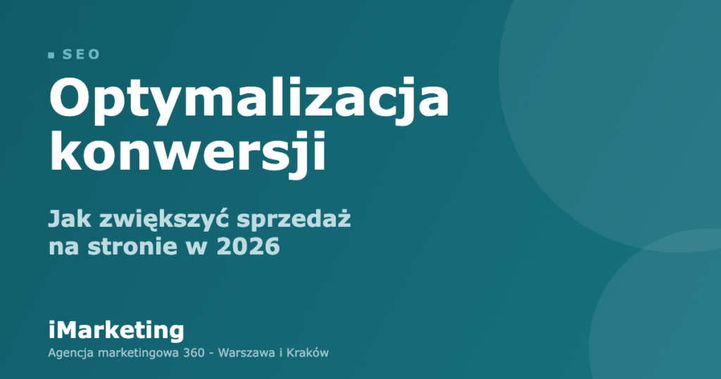 Optymalizacja konwersji - jak zwiększyć sprzedaż na stronie