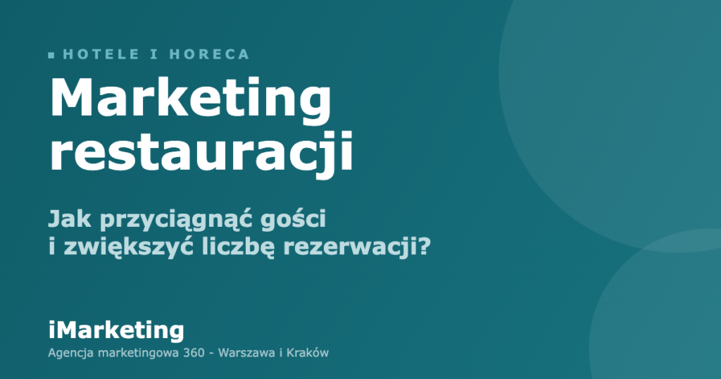 Marketing restauracji - jak przyciągnąć gości do lokalu